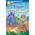 thumbnail image 2 of Pre-Owned Blippi: If I Were a Dinosaur, Level 1 (Paperback), 2 of 2