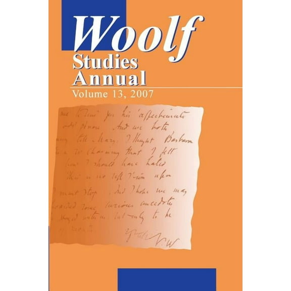 Wsa Woolf Studies Annual Volume 13, Book 13, (Paperback)