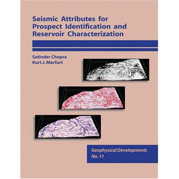 Pre-Owned Seismic Attributes for Prospect ID and Reservoir Characterization (Geophysical Developments No. 11) (Seg Geophysical Developments), 9781560801412, 1560801417, Hardcover, 1 edition
