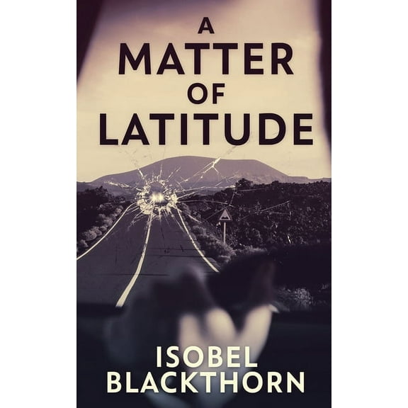 Canary Islands Mysteries: A Matter of Latitude (Paperback)