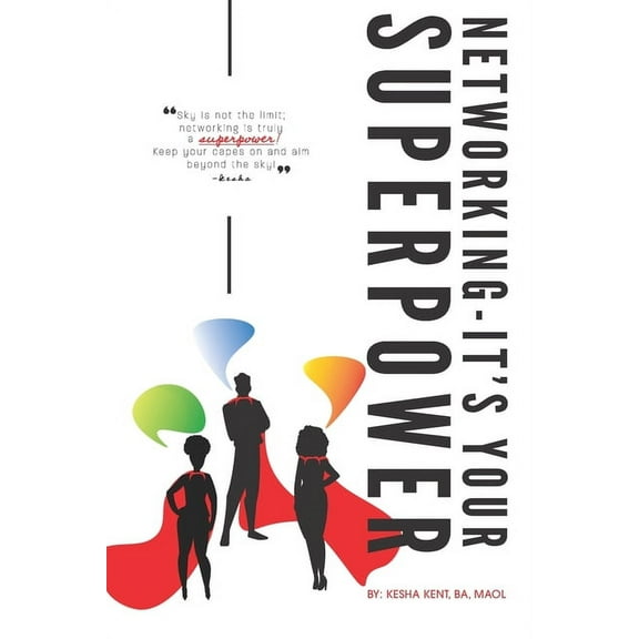 Networking, It's Your SuperPower!, (Paperback)