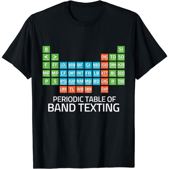 Marching Band Periodic Table of Band Texting Elements Funny T-Shirt