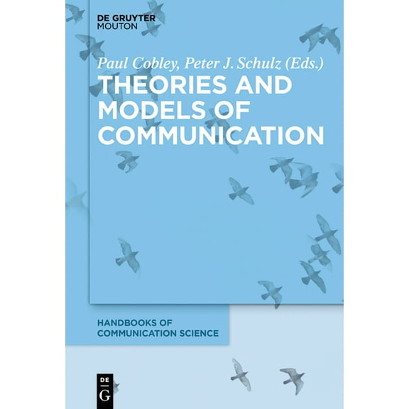 Handbooks of Communication Science Theories and Models of Communication, Book 1, (Paperback)