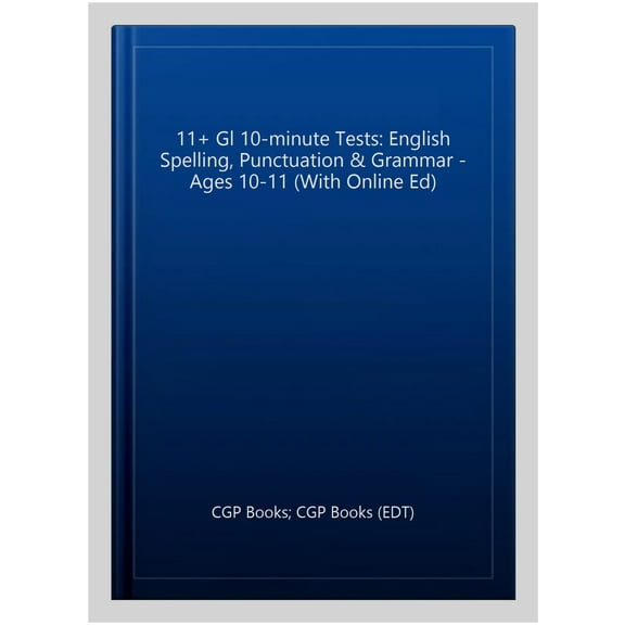 New 11  Gl 10-Minute Tests: English Spelling, Punctuation &