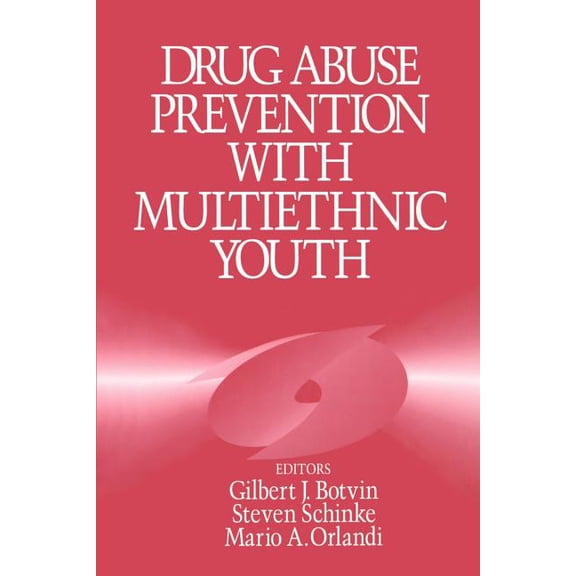Drug Abuse Prevention with Multiethnic Youth, (Paperback)