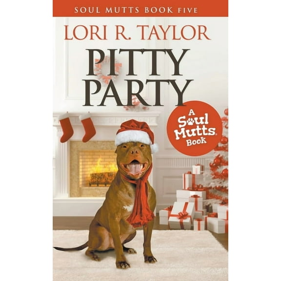 Soul Mutts Pitty Party, Book 5, (Paperback)