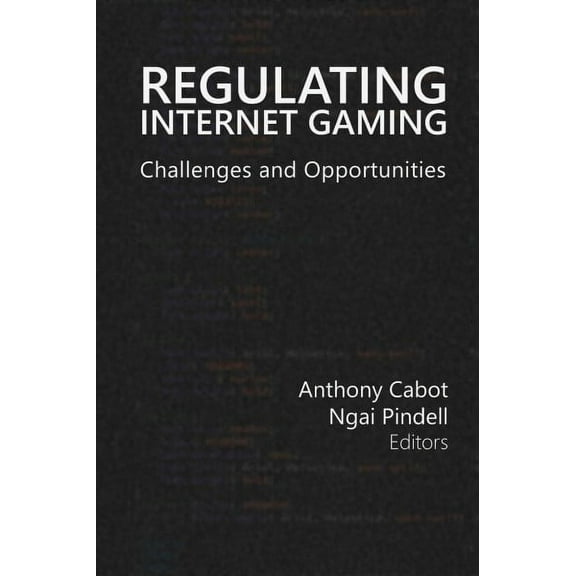 Gambling Studies Series: Regulating Internet Gaming : Challenges and Opportunities (Series #1) (Edition 1) (Paperback)