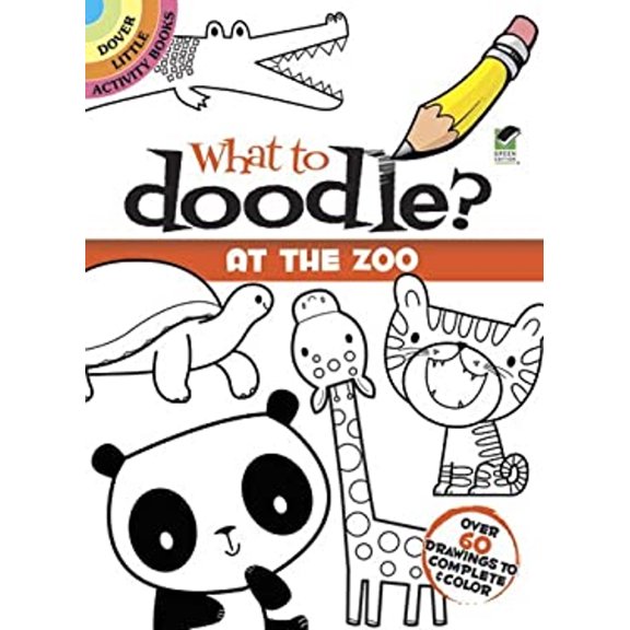 Pre-Owned What to Doodle? At the Zoo (Dover Little Activity Books) (Paperback) 0486478181