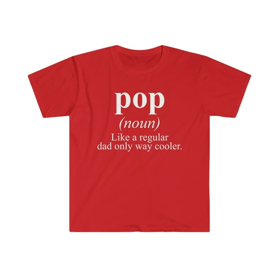 pop Dad Fathers Day Definition Shirt, Gifts, Tshirt, Tee