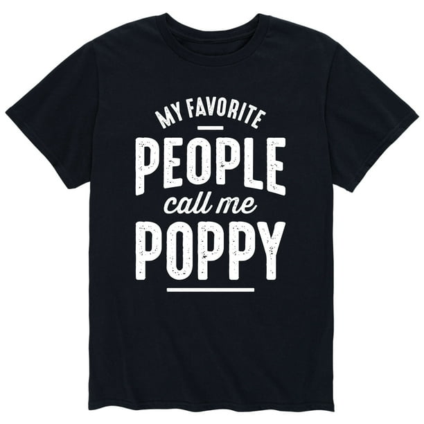 my favorite people call me poppy shirt