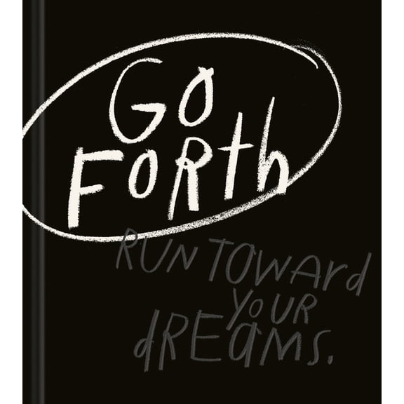 Go Forth, (Hardcover)