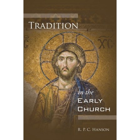 Tradition in the Early Church (Paperback)
