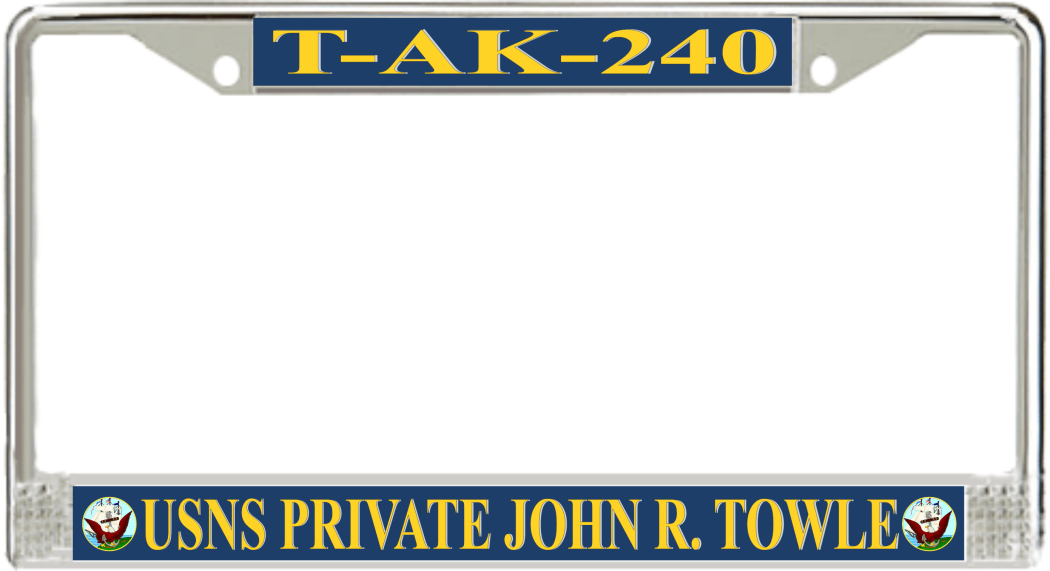 USNS Private John R. Towle T-AK-240 License Plate Frame