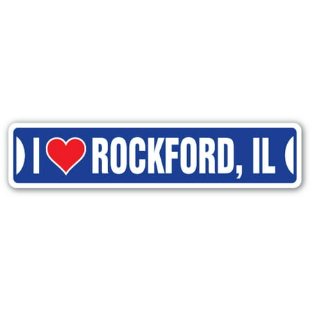 I LOVE ROCKFORD, ILLINOIS Street Sign il city state us wall road décor gift