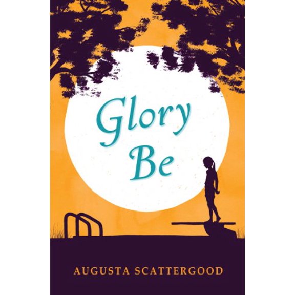 Pre-Owned Glory Be (Hardcover) 0545331803 9780545331807