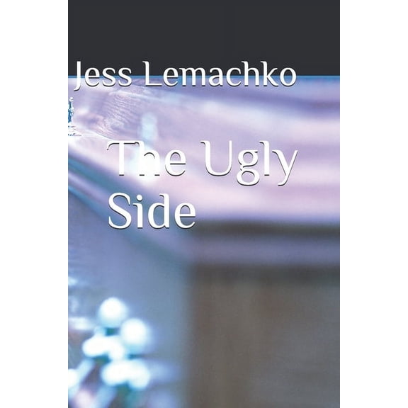 The Ugly Side (Paperback)