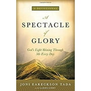 Pre-Owned A Spectacle of Glory : God's Light Shining Through Me Every Day 9780310346777