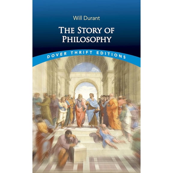 Dover Thrift Editions: Philosophy The Story of Philosophy, (Paperback)