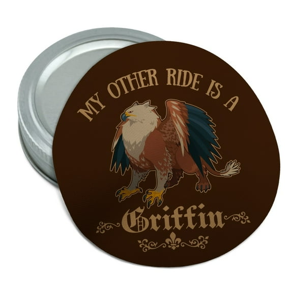 My Other Ride Is A Griffin Fantasy Games RPG Round Rubber Non-Slip Jar Gripper Lid Opener
