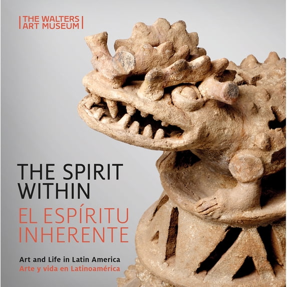 Pre-Owned The Spirit Within / El Espíritu Inherente: Art and Life in Latin America / Arte Y Vida En Latinoamérica (Paperback) 1913875938 9781913875930