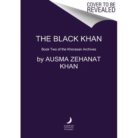 The Black Khan : Book Two of the Khorasan