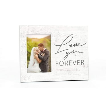 Love You Forever Picture Frame For A 4x6 Photo