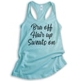 thumbnail image 1 of Bra Off Hair Up Sweats On Tank Top, Ladies Racerback Tank Top, Comfy Tank, Pajama Tank, Homebody Tank, Cancun, Medium, 1 of 3