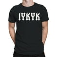 thumbnail image 2 of IYKYK Gothic Font Design Men's T-shirt, 2 of 3