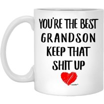 You Are The Best Grandson Funny Birthday Gifts Christmas 2022 Gifts White Coffee Mug White 11oz
