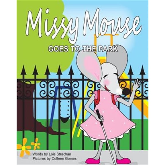 Pre-Owned Missy Mouse Goes to the Park : Missy Mouse Goes to the Park