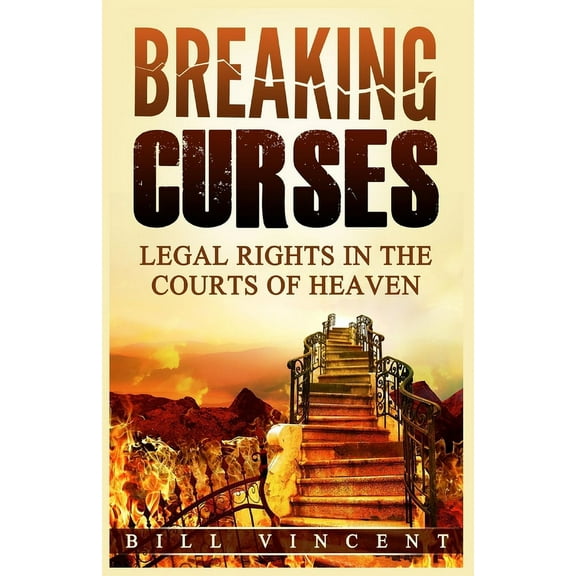 Breaking Curses: Legal Rights in the Courts of Heaven (Large Print Edition), (Paperback)
