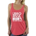 thumbnail image 1 of Awkward Styles Women's I Wear White for My Mom Graphic Racerback Tank Tops Lung Cancer Awareness, 1 of 4