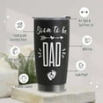 thumbnail image 3 of New Dad Gifts for Men - First Time Dad Gifts - Gifts for New Dad - First Fathers Day Gift From Baby - Pregnancy Announcement - Baby Revearl for Husband - Dad to Be Stainless Steel Tumbler 20oz, 3 of 6