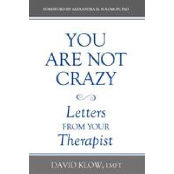 Pre-Owned You Are Not Crazy: Letters from Your Therapist (Paperback) 1942545959 9781942545958