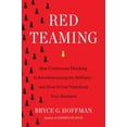 thumbnail image 1 of Pre-Owned Red Teaming: How Your Business Can Conquer the Competition by Challenging Everything (Hardcover) 1101905972 9781101905975, 1 of 1