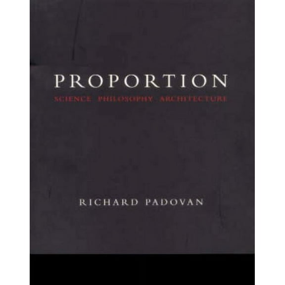 Proportion: Science, Philosophy, Architecture, (Paperback)