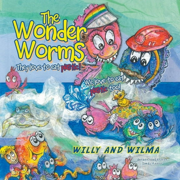 The Wonder Worms: Willy and Wilma, (Paperback)