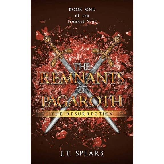 The Remnants of Pagaroth: The Resurrection, (Paperback)