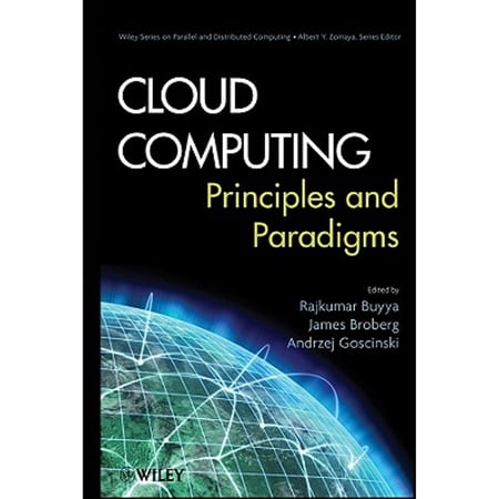 Pre-Owned Cloud Computing: Principles and Paradigms (Hardcover) by Rajkumar Buyya James Broberg Andrzej M Goscinski