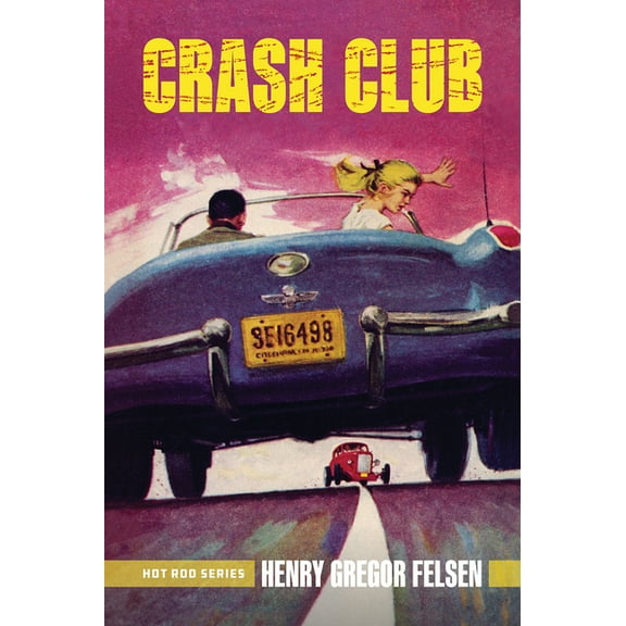 Hot Rod Crash Club, Book 3, (Paperback)