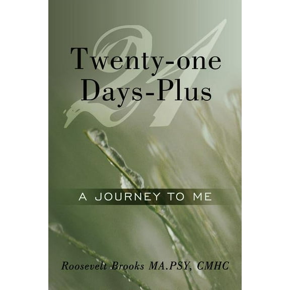 Twenty-one Days-Plus: A Journey To Me, (Paperback)