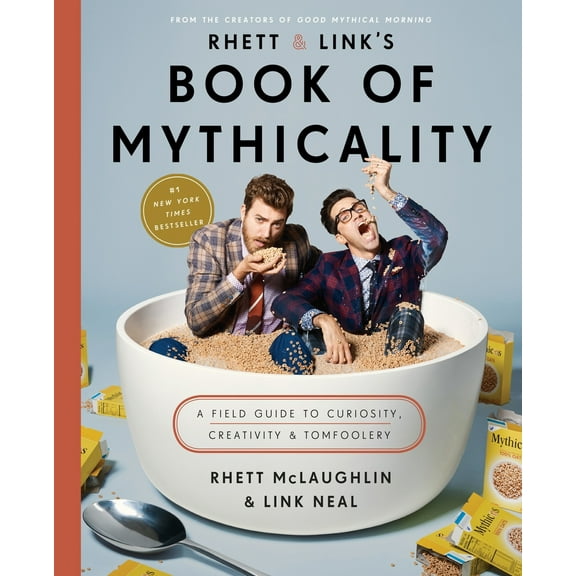 Pre-Owned Rhett & Link's Book of Mythicality: A Field Guide to Curiosity, Creativity, and Tomfoolery (Hardcover) by Rhett McLaughlin, Link Neal