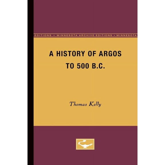 A History of Argos to 500 B.C, (Paperback)