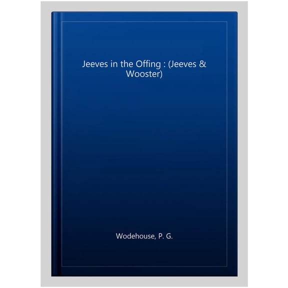Pre-Owned Jeeves in the Offing (Paperback) 0099513943 9780099513940