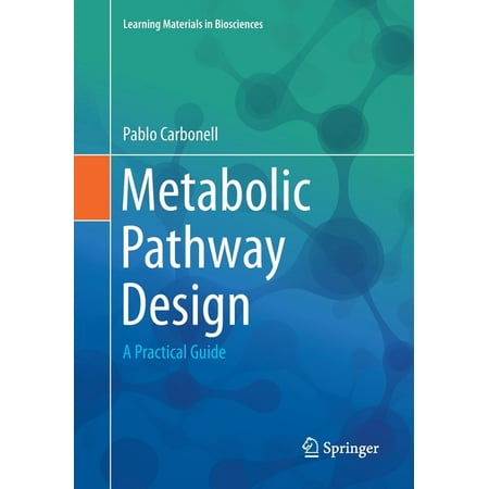 UPC: 9783030298647 | Learning Materials in Biosciences: Metabolic Pathway Design: A Practical Guide (Paperback)