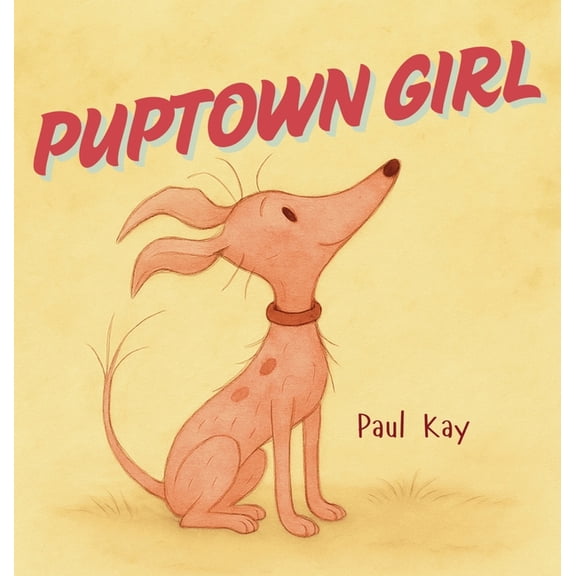 Puptown Girl, (Hardcover)