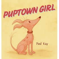 Puptown Girl, (Hardcover)