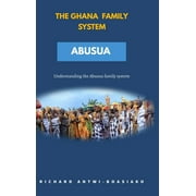 The Ghana Family System Abusua (Hardcover)
