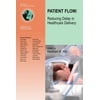 Patient Flow : Reducing Delay in Healthcare Delivery, Used [Hardcover]