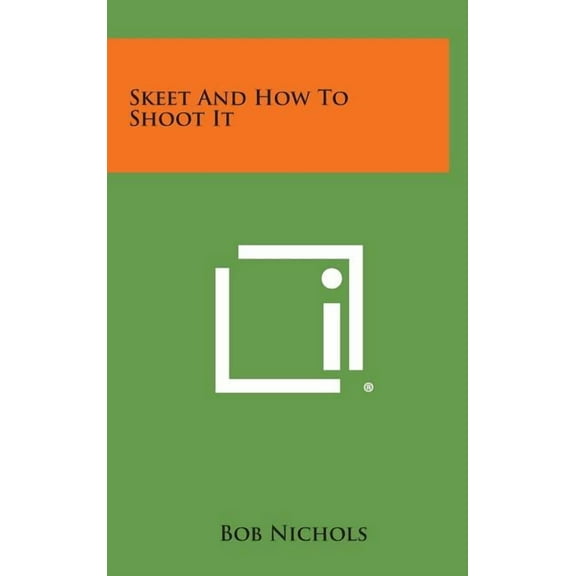 Skeet and How to Shoot It (Hardcover)